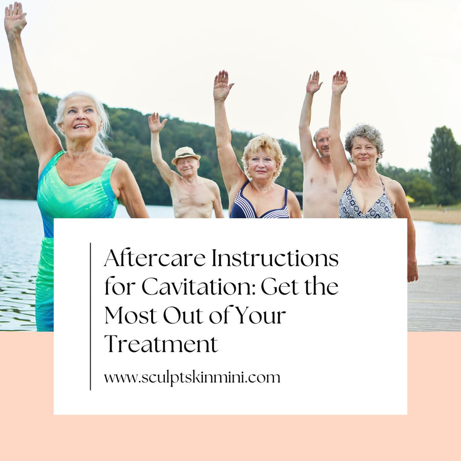 Aftercare Instructions for Cavitation: Get the Most Out of Your Treatment - SculptSkin