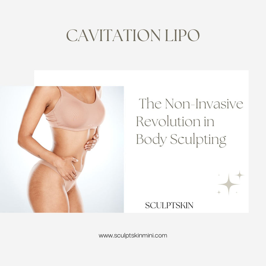 Cavitation Lipo: The Non-Invasive Revolution in Body Sculpting - SculptSkin