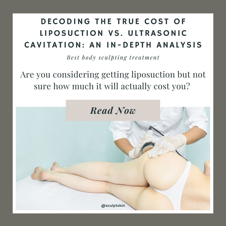 Decoding the True Cost of Liposuction vs. Ultrasonic Cavitation: An In-depth Analysis - SculptSkin