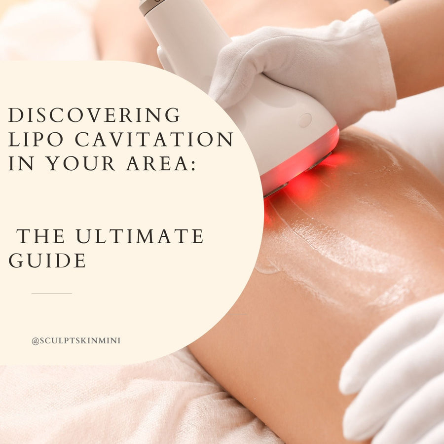 Discovering Lipo Cavitation in Your Area: The Ultimate Guide - SculptSkin