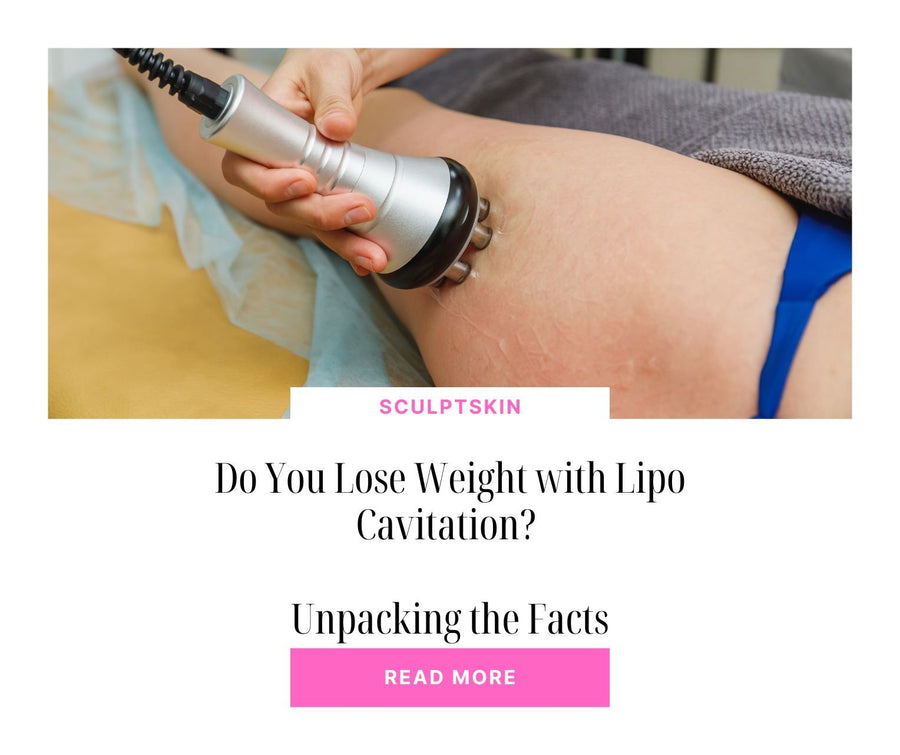Do You Lose Weight with Lipo Cavitation? Unpacking the Facts - SculptSkin