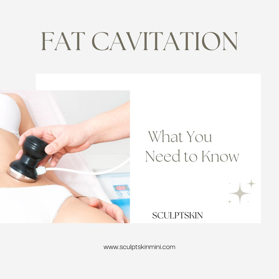 Fat Cavitation: What You Need to Know - SculptSkin