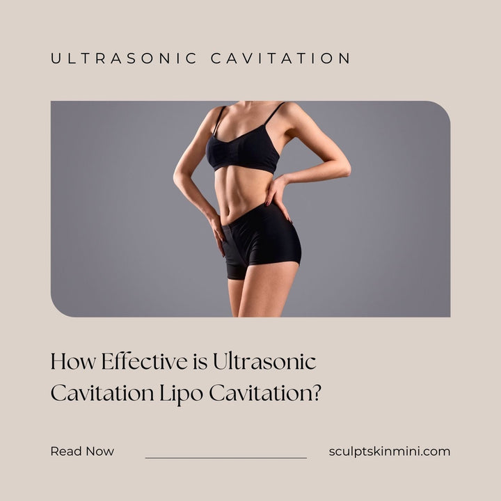 How Effective is Ultrasonic Cavitation Lipo Cavitation? - SculptSkin