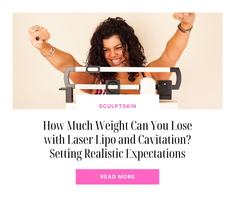 How Much Weight Can You Lose with Laser Lipo and Cavitation? Setting Realistic Expectations - SculptSkin