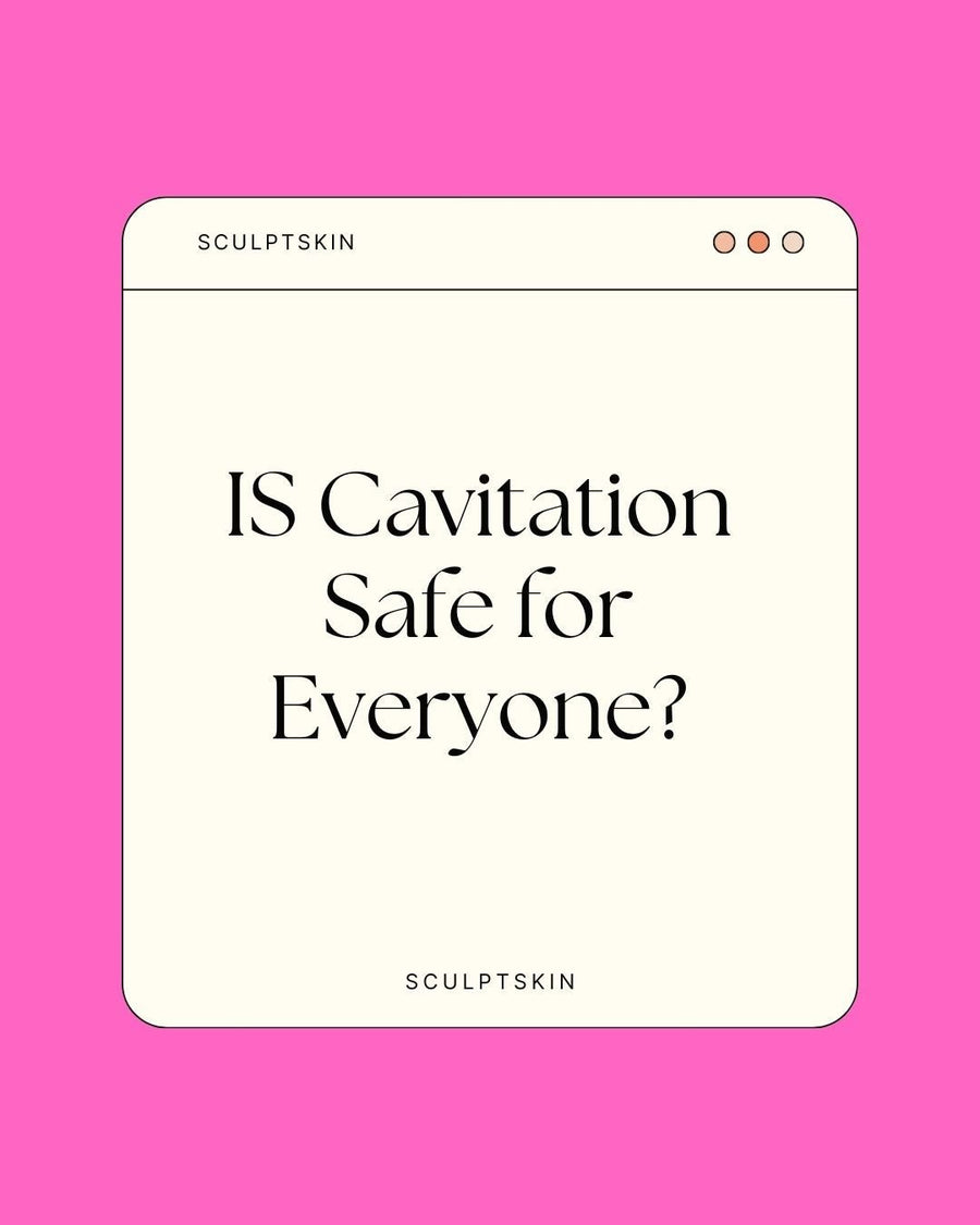 Is Ultrasonic Cavitation Safe for Everyone? Understanding Candidacy and Potential Limitations - SculptSkin