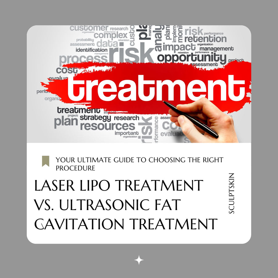 Laser Lipo Treatment vs. Ultrasonic Fat Cavitation Treatment: Your Ultimate Guide to Choosing the Right Procedure - SculptSkin