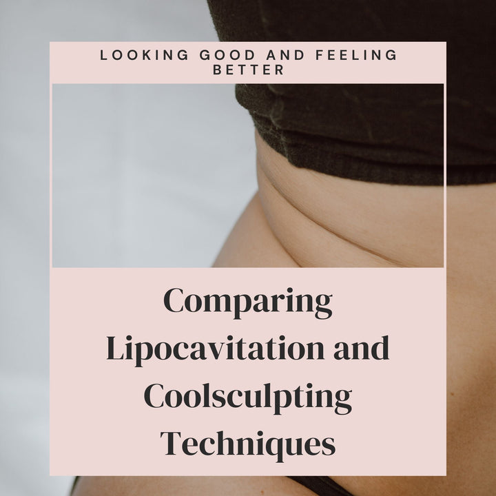 Looking Good and Feeling Better: Comparing Lipocavitation and Coolsculpting Techniques - SculptSkin