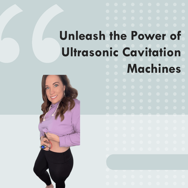 Unleash the Power of Ultrasonic Cavitation Machines: Transforming the Way You Achieve Your Ideal Figure - SculptSkin