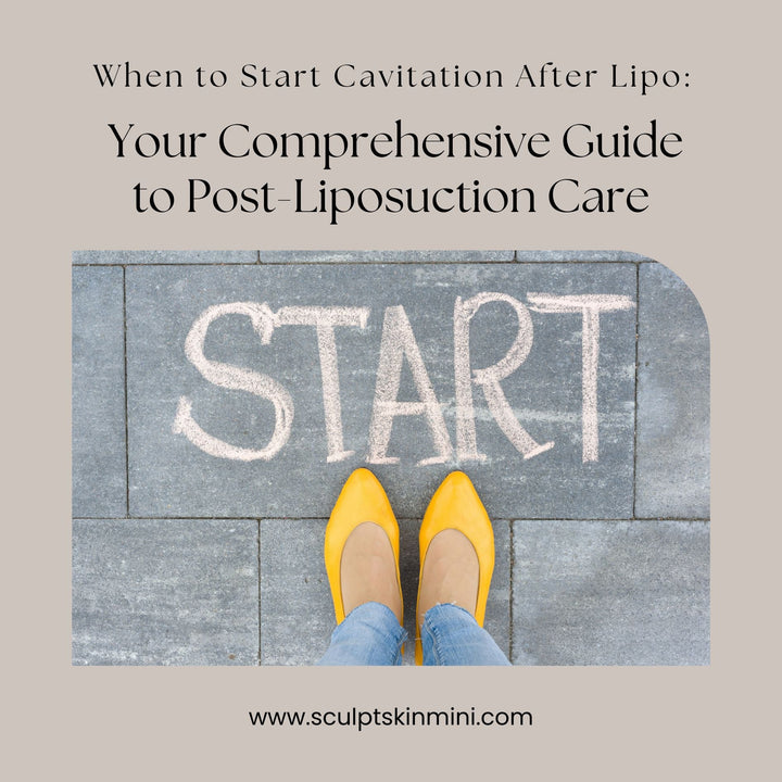 When to Start Cavitation After Lipo: Your Comprehensive Guide to Post-Liposuction Care - SculptSkin